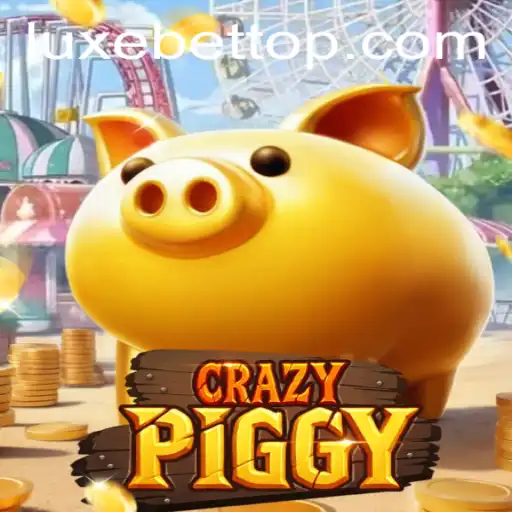 Exploring the Exciting World of CrazyPiggy: A LUXEBET Adventure