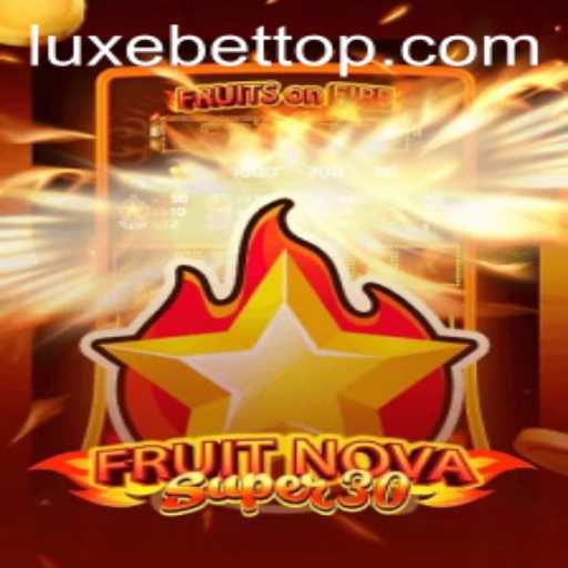 Dive into the Exciting World of FruitrNovaSupe30: A New Gaming Sensation