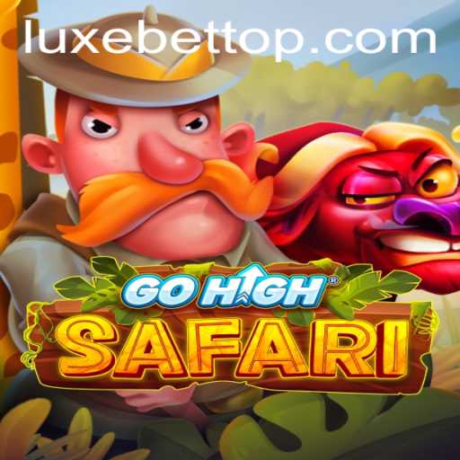 Discover the Thrilling Adventure of GoHighSafari with LUXEBET
