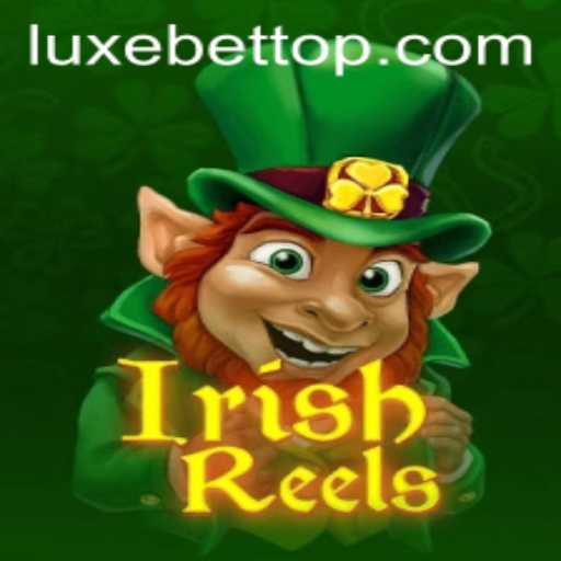 Discover the Excitement of IrishReels with LUXEBET: A Winning Combination