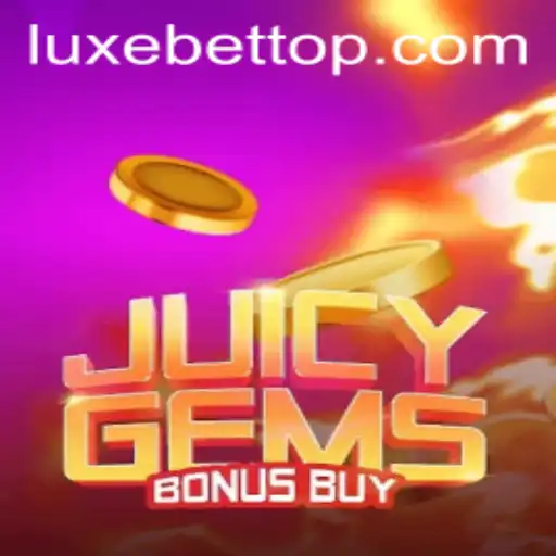 Discover the Thrills of JuicyGemsBonusBuy: An Exciting Adventure with LUXEBET