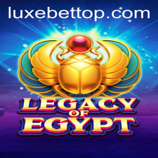 LegacyOfEgypt: A Thrilling Exploration of Ancient Riches