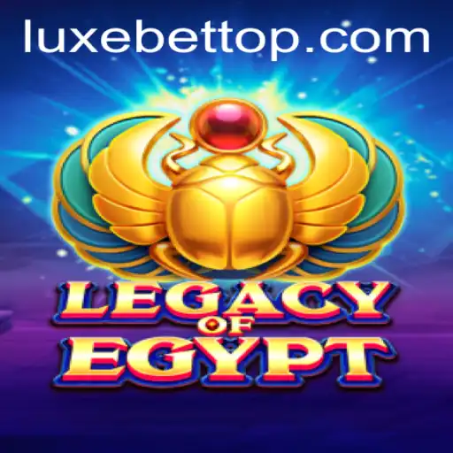LegacyOfEgypt: A Thrilling Exploration of Ancient Riches