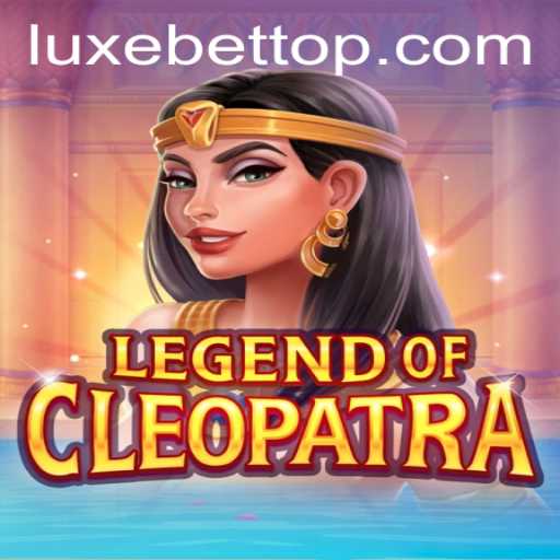 Discover the Majesty of LegendOfCleopatra with LUXEBET