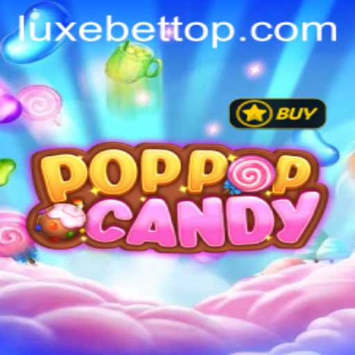 Explore the World of POPPOPCANDY with LUXEBET: An Exciting Gaming Experience