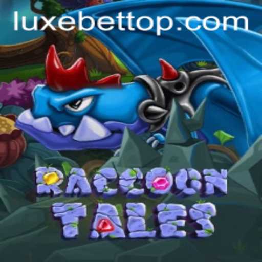 Exploring the Fascinating World of RaccoonTales and the Role of LUXEBET