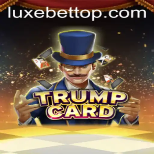 Unveiling TrumpCard: The Game Revolutionizing the World of LUXEBET