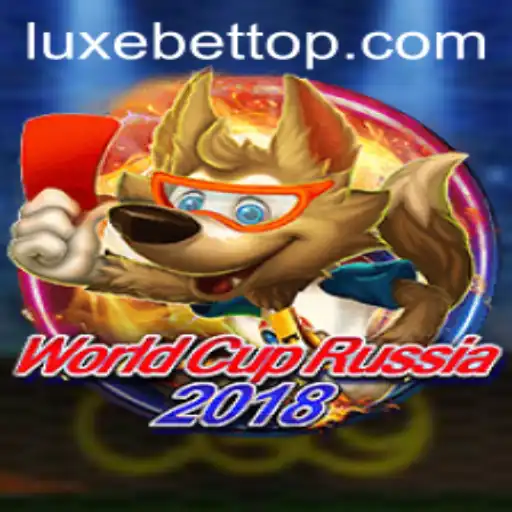 Exploring the Thrills of WorldCupRussia2018 and LUXEBET